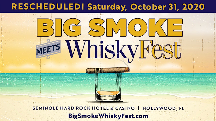 Big Smoke Meets WhiskyFest Postponed Until October