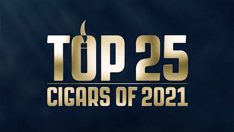 The Top 25 Cigars Of 2021—The Complete List