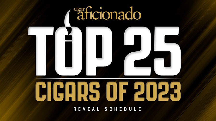 The Top 25 Cigars Of 2023 Reveal Schedule Cigar Aficionado