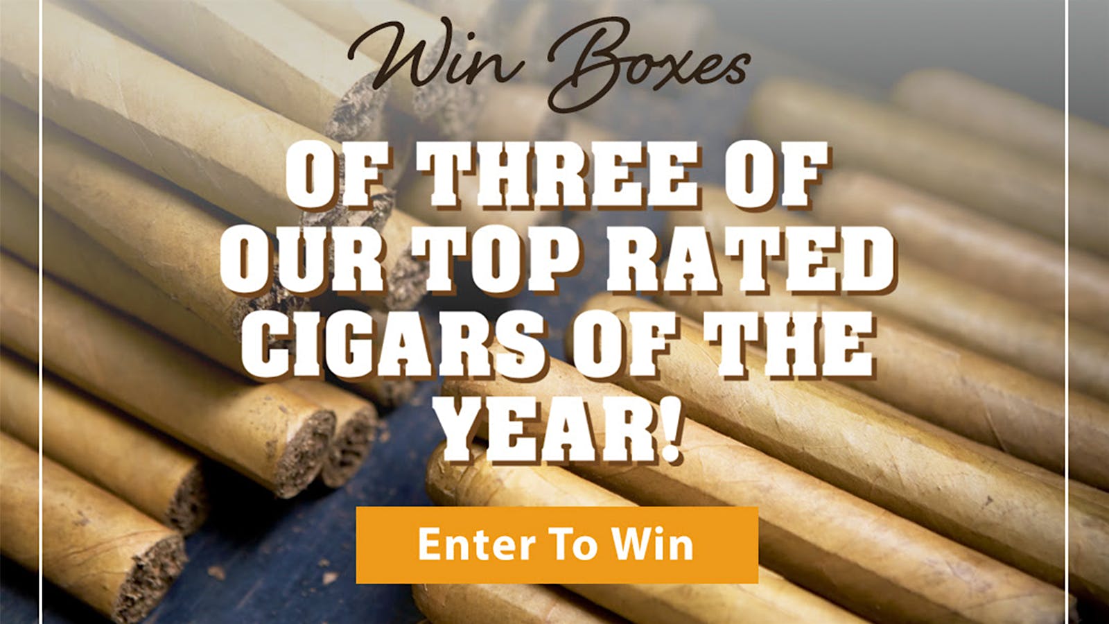 Win Three Boxes From Cigar Aficionado’s Top 25 List | Cigar Aficionado