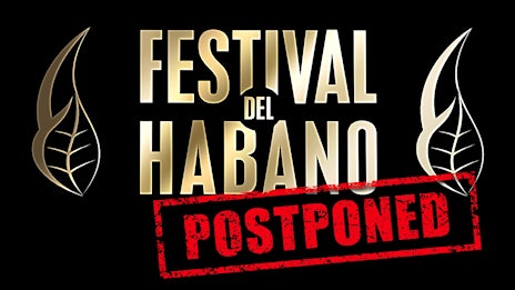 Habanos To Postpone Cigar Festival